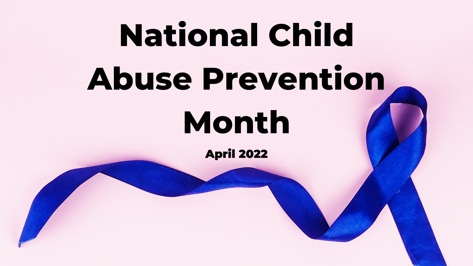 National Child Abuse Prevention Month